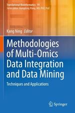 Methodologies of Multi-Omics Data Integration and Data Mining: Techniques and Applications