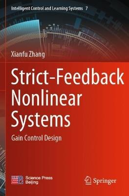 Strict-Feedback Nonlinear Systems: Gain Control Design - Xianfu Zhang - cover