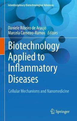 Biotechnology Applied to Inflammatory Diseases: Cellular Mechanisms and Nanomedicine - cover
