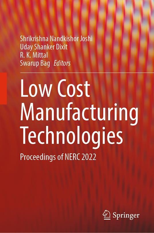 Low Cost Manufacturing Technologies