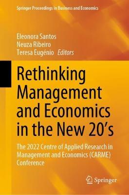 Rethinking Management and Economics in the New 20’s: The 2022 Centre of Applied Research in Management and Economics (CARME) Conference - cover