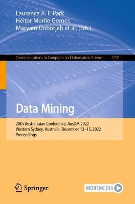 Data Mining: 20th Australasian Conference, AusDM 2022, Western Sydney, Australia, December 12–15, 2022, Proceedings - cover