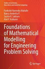 Foundations of Mathematical Modelling for Engineering Problem Solving