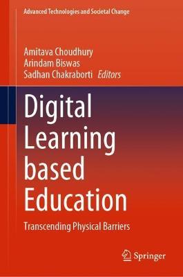 Digital Learning based Education: Transcending Physical Barriers - cover