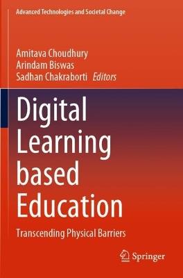 Digital Learning based Education: Transcending Physical Barriers - cover