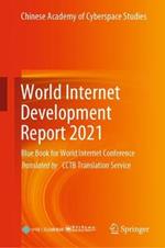 World Internet Development Report 2021: Blue Book for World Internet Conference