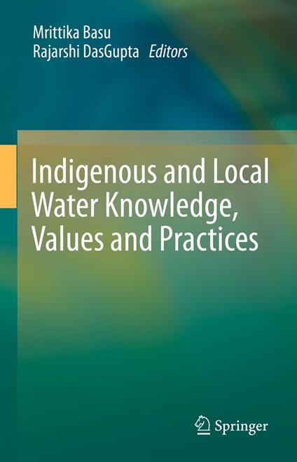 Indigenous and Local Water Knowledge, Values and Practices