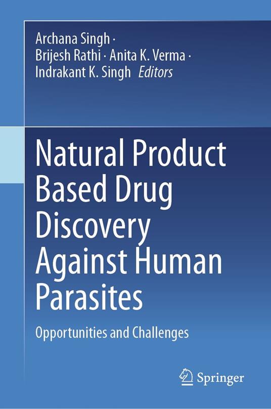 Natural Product Based Drug Discovery Against Human Parasites
