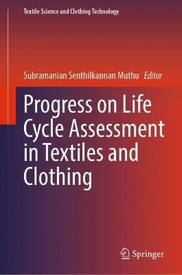 Progress on Life Cycle Assessment in Textiles and Clothing - cover