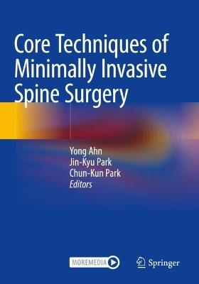 Core Techniques of Minimally Invasive Spine Surgery - cover