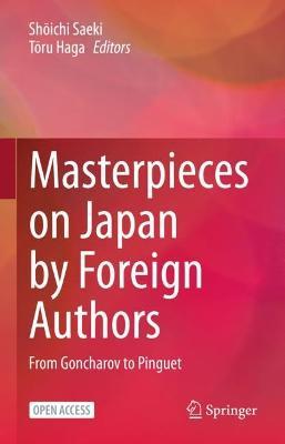 Masterpieces on Japan by Foreign Authors: From Goncharov to Pinguet - cover