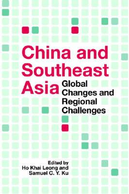 China and Southeast Asia: Global Changes and Regional Challenges - cover