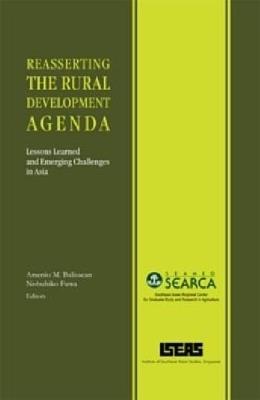 Reasserting the Rural Development Agenda: Lessons Learned and Emerging Challenges in Asia - cover