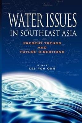 Water Issues in Southeast Asia: Present Trends and Future Directions - cover