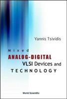 Mixed Analog-digital Vlsi Devices And Technology - Yannis Tsividis - cover