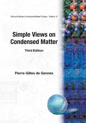 Simple Views On Condensed Matter (Third Edition) - Pierre-gilles De Gennes - cover
