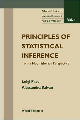 Principles Of Statistical Inference From A Neo-fisherian Perspective - Luigi Pace,Alessandra Salvan - cover