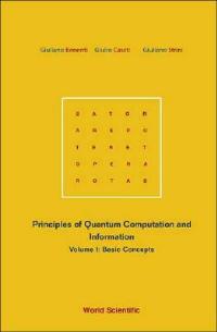 Principles Of Quantum Computation And Information - Volume I: Basic Concepts - Giuliano Benenti,Giulio Casati,Giuliano Strini - cover