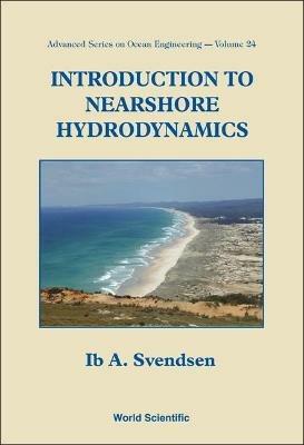 Introduction To Nearshore Hydrodynamics - Ib A Svendsen - cover