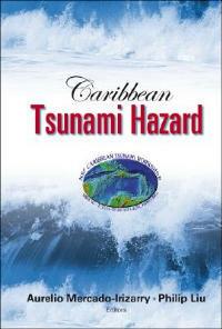 Caribbean Tsunami Hazard - Proceedings Of The Nsf Caribbean Tsunami Workshop - cover