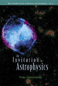 Invitation To Astrophysics, An - Thanu Padmanabhan - cover