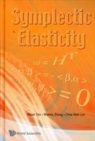 Symplectic Elasticity - Weian Yao,Wanxie Zhong,Chee Wah Lim - cover