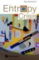 Entropy Crisis, The - Guy Deutscher - cover