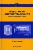 Invention Of Integrated Circuits: Untold Important Facts - Arjun N Saxena - cover