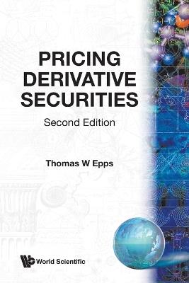 Pricing Derivative Securities (2nd Edition) - Thomas Wake Epps - cover