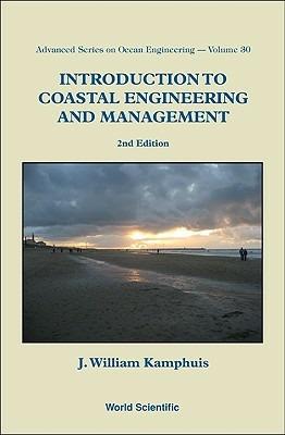 Introduction To Coastal Engineering And Management (2nd Edition) - J William Kamphuis - cover