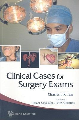 Clinical Cases For Surgery Exams - Charles T K Tan - cover