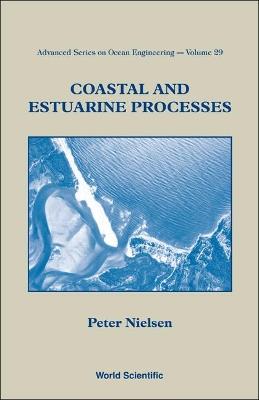 Coastal And Estuarine Processes - Peter Nielsen - cover