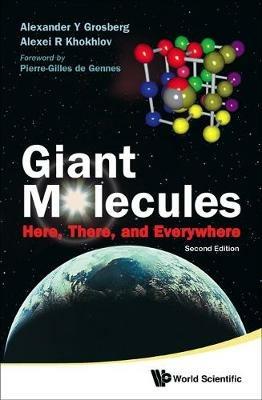 Giant Molecules: Here, There, And Everywhere (2nd Edition) - Alexander Y Grosberg,Alexei R Khokhlov - cover