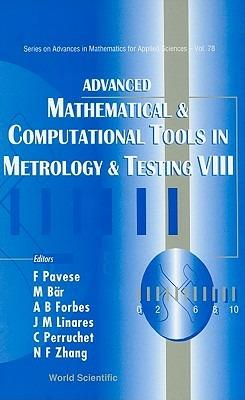 Advanced Mathematical And Computational Tools In Metrology And Testing Viii - cover