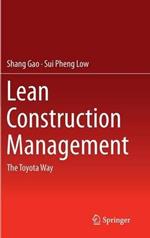 Lean Construction Management: The Toyota Way