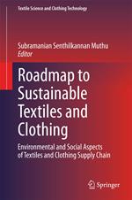 Roadmap to Sustainable Textiles and Clothing