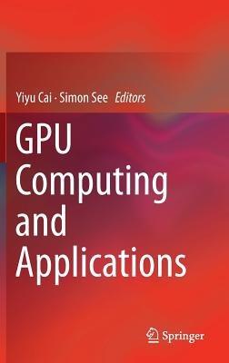 GPU Computing and Applications - cover