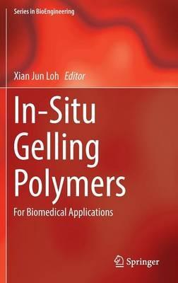 In-Situ Gelling Polymers: For Biomedical Applications - cover