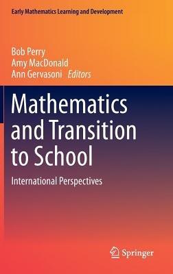 Mathematics and Transition to School: International Perspectives - cover