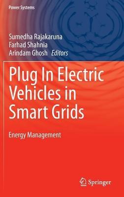 Plug In Electric Vehicles in Smart Grids: Energy Management - cover