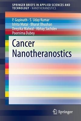 Cancer Nanotheranostics - P. Gopinath,S. Uday Kumar,Ishita Matai - cover
