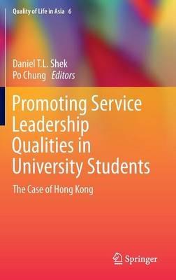 Promoting Service Leadership Qualities in University Students: The Case of Hong Kong - cover