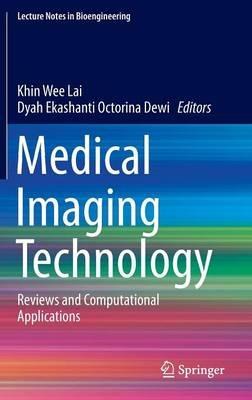 Medical Imaging Technology: Reviews and Computational Applications - cover