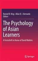 The Psychology of Asian Learners: A Festschrift in Honor of David Watkins - cover