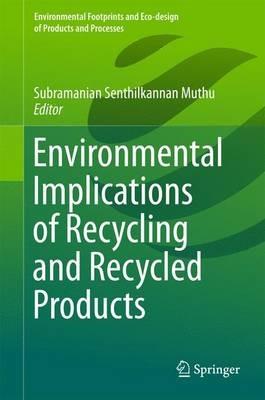 Environmental Implications of Recycling and Recycled Products - cover