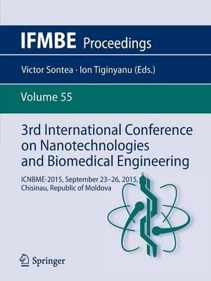 3rd International Conference on Nanotechnologies and Biomedical Engineering: ICNBME-2015, September 23-26, 2015, Chisinau, Republic of Moldova - cover