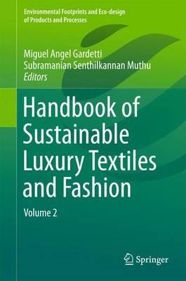 Handbook of Sustainable Luxury Textiles and Fashion: Volume 2 - cover
