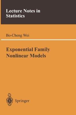 Exponential Family Nonlinear Models - Bo-Cheng Wei - cover