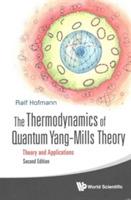 Thermodynamics Of Quantum Yang-mills Theory, The: Theory And Applications - Ralf Hofmann - cover