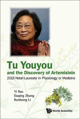 Tu Youyou And The Discovery Of Artemisinin: 2015 Nobel Laureate In Physiology Or Medicine - cover